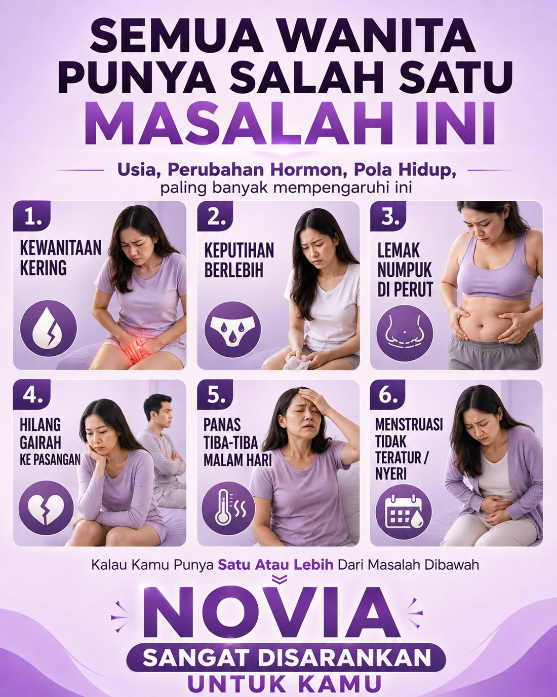Masalah yang sering dialami wanita: kewanitaan kering, keputihan berlebih, lemak menumpuk, hilang gairah, panas malam hari, menstruasi tidak teratur